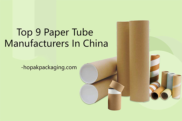 Top 9 Paper Tube Manufacturers In China